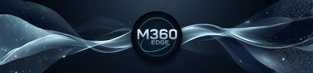 M360 Edge